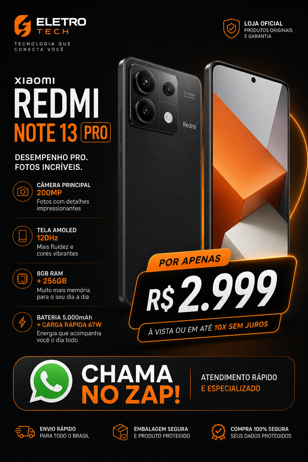 Promoção do Xiaomi Redmi Note 13 Pro por apenas R$ 2.999. Chame no Zap para atendimento rápido!