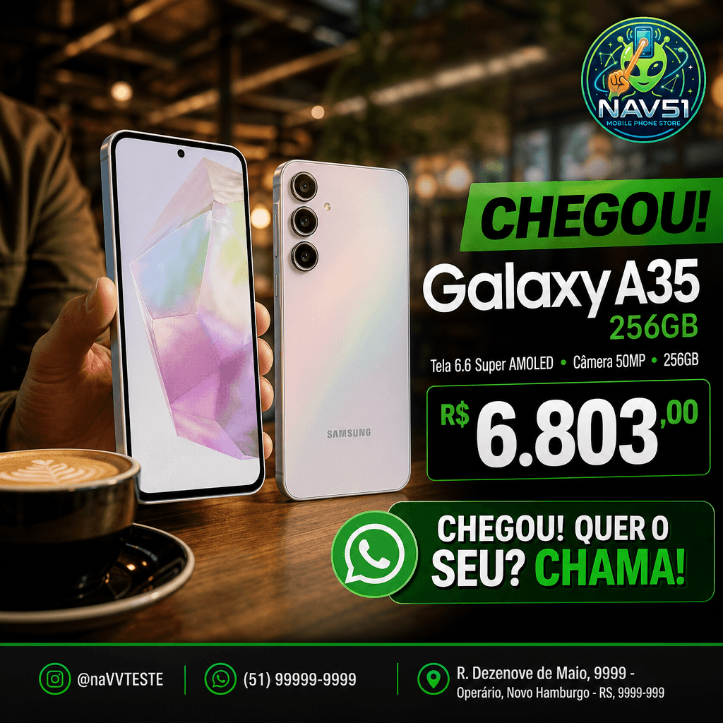 Chegou o Galaxy A35 256GB por R$ 6.803! Visite a NAV51 e garanta o seu! Chame no WhatsApp!